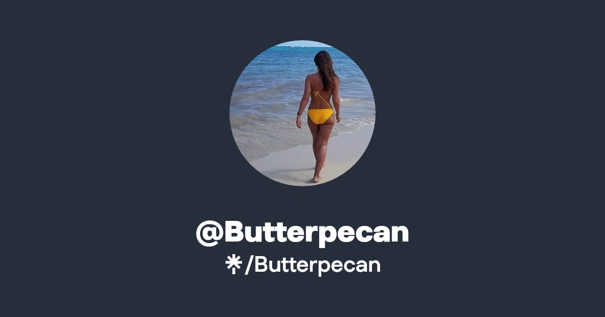 Butterpecan - Find @Butterpecan Onlyfans - Linktree