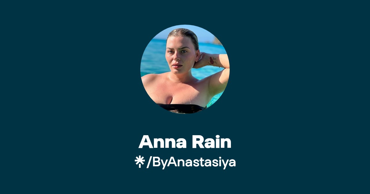 Anna Rain - Find Anna Rain Onlyfans - Linktree