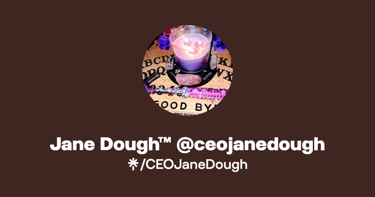 Jane Dough™️ ceojanedough Twitter, Instagram, TikTok Linktree