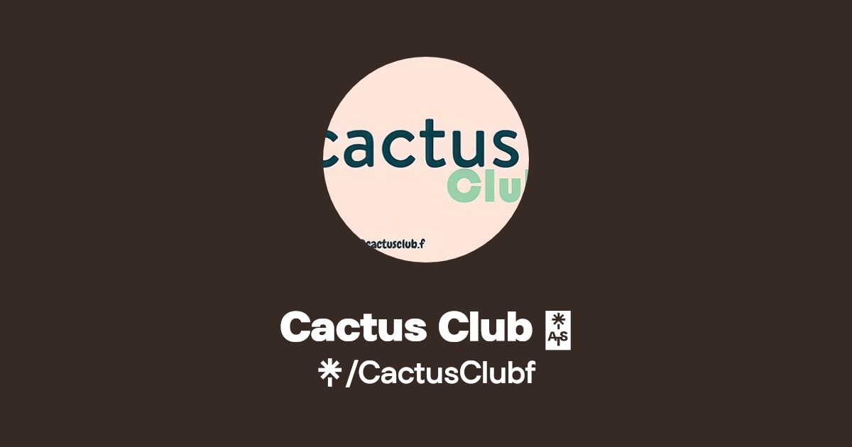 Cactus Club 🌵 Linktree