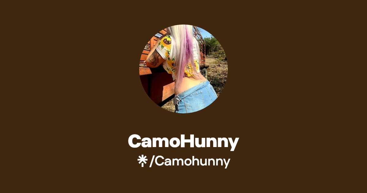 CamoHunny - Find CamoHunny Onlyfans - Linktree