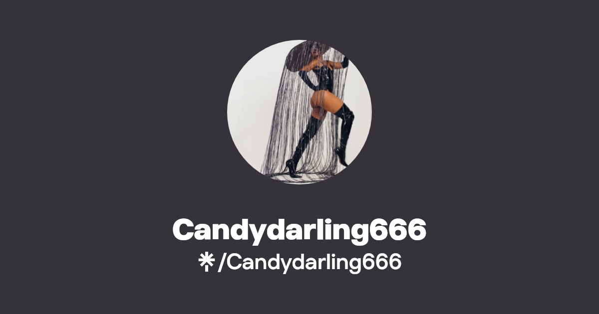 Candydarling666 | Instagram, TikTok | Linktree