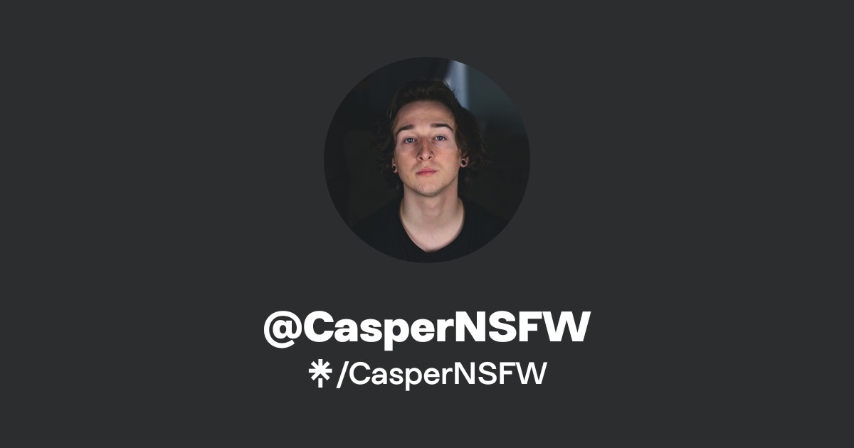 CasperNSFW - Find @CasperNSFW Onlyfans - Linktree