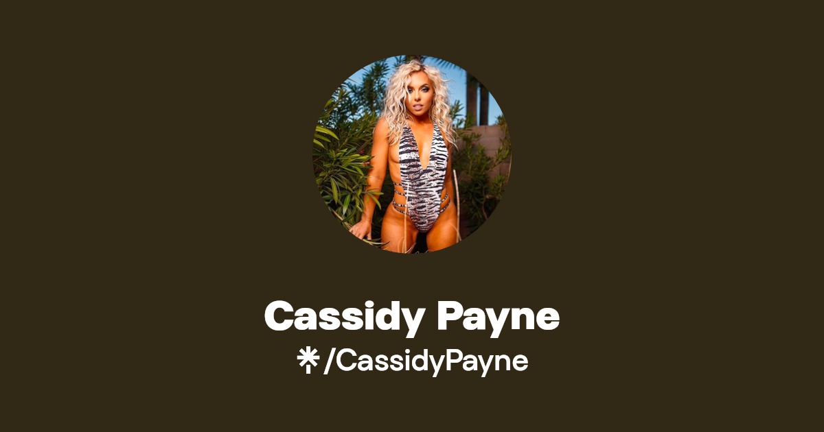 Cassidy Payne Find Cassidy Payne Onlyfans Linktree