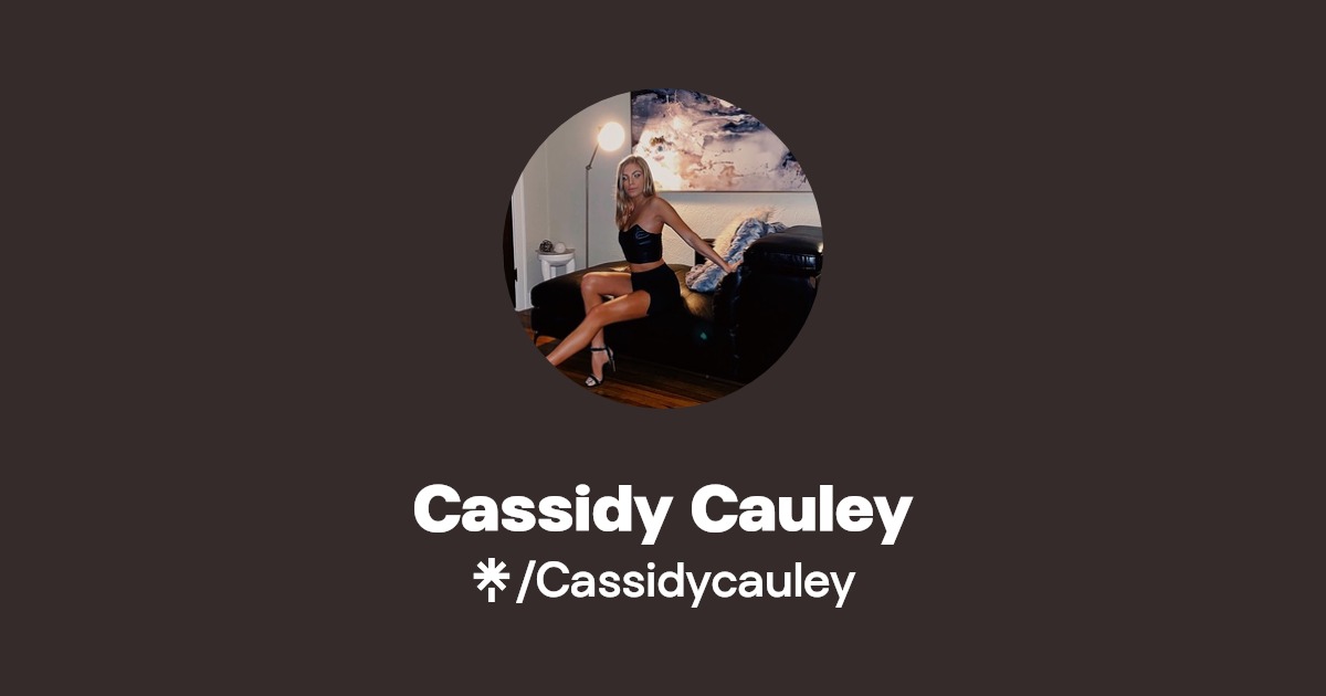 Cassidy Cauley - Find Cassidy Cauley Onlyfans - Linktree