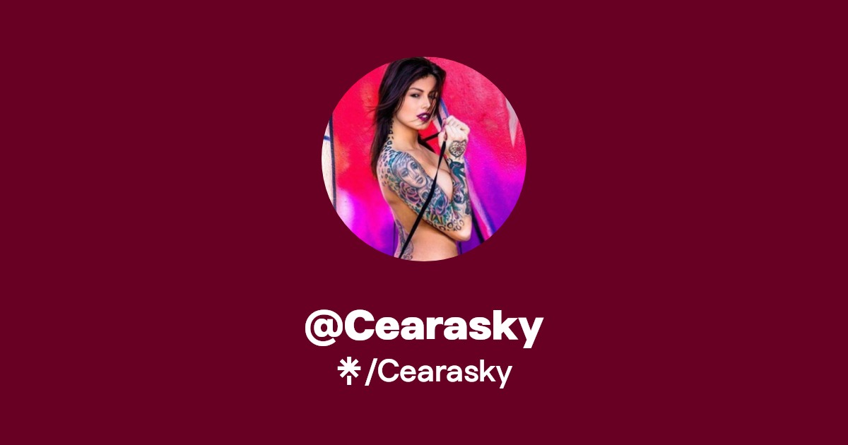 Cearasky - Find @Cearasky Onlyfans - Linktree