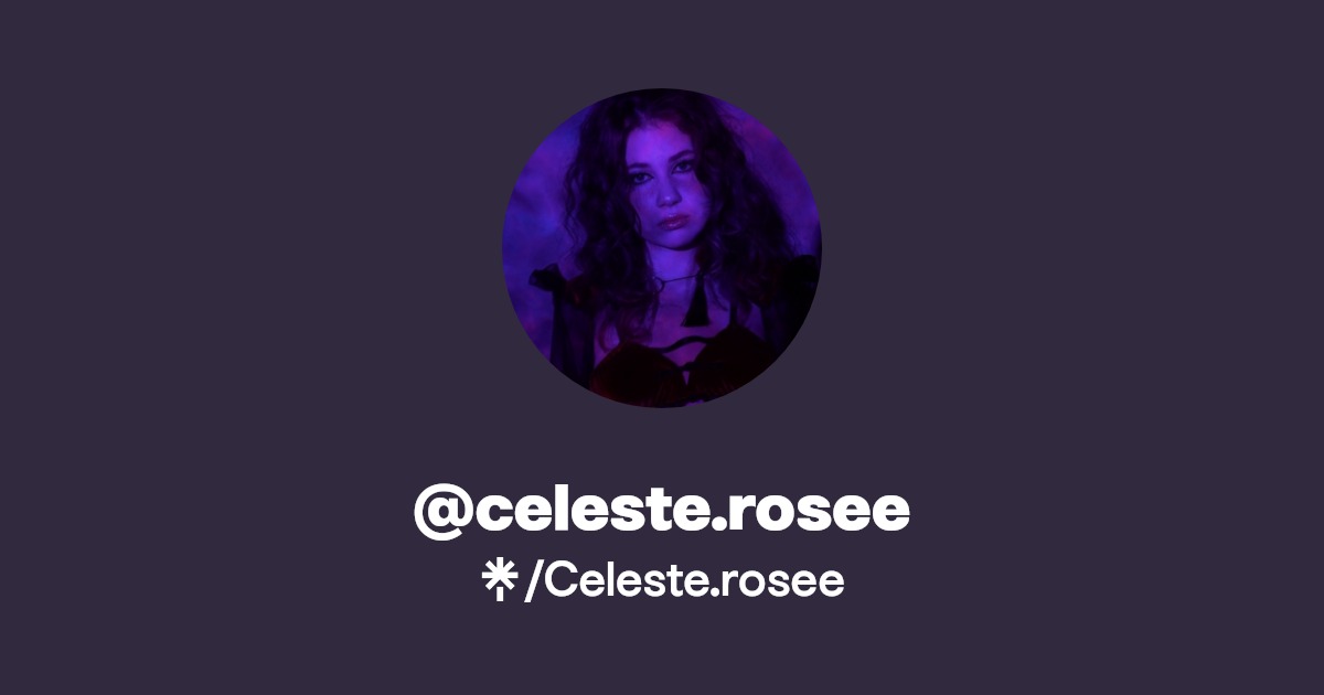 @celeste.rosee - Find @celeste.rosee Onlyfans - Linktree