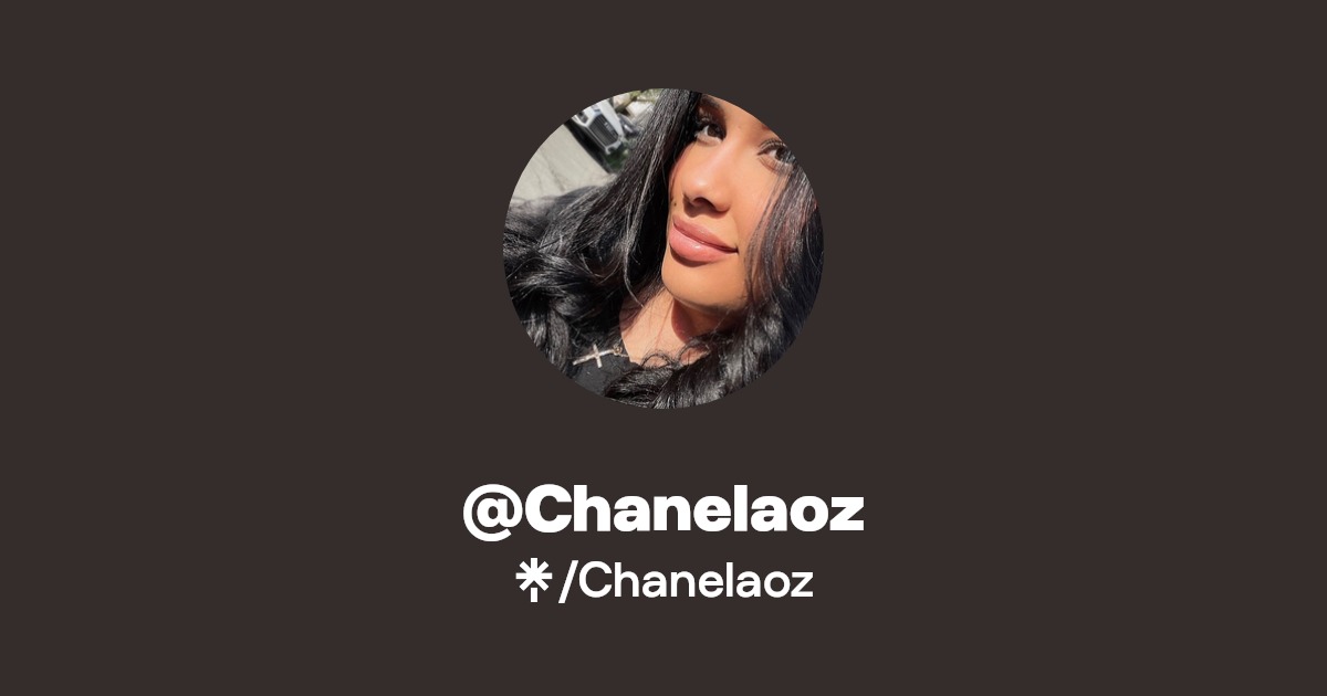Chanelaoz | Twitter, Instagram, Facebook, TikTok | Linktree