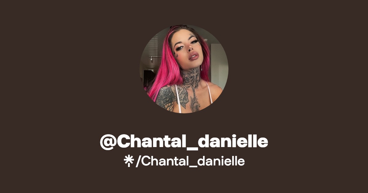 Chantal_danielle - Find @Chantal_danielle Onlyfans - Linktree