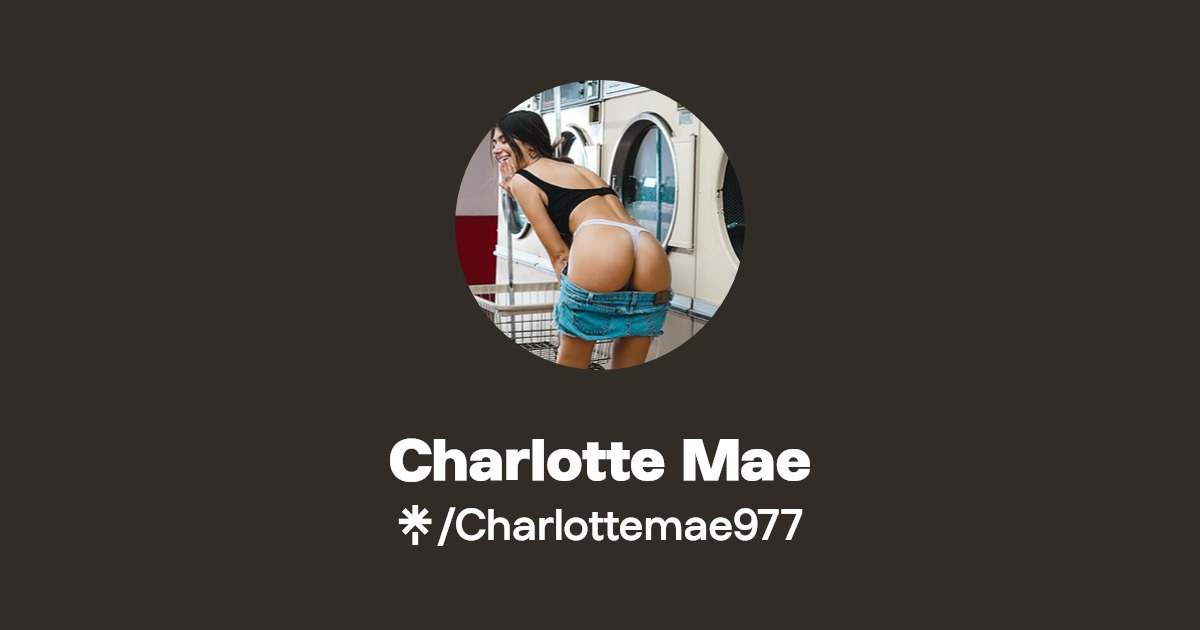 Charlotte Mae - Find Charlotte Mae Onlyfans - Linktree