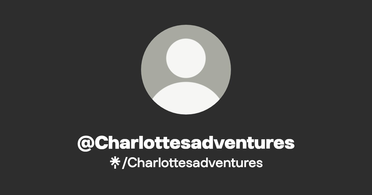 Charlottesadventures Find Charlottesadventures Onlyfans Linktree