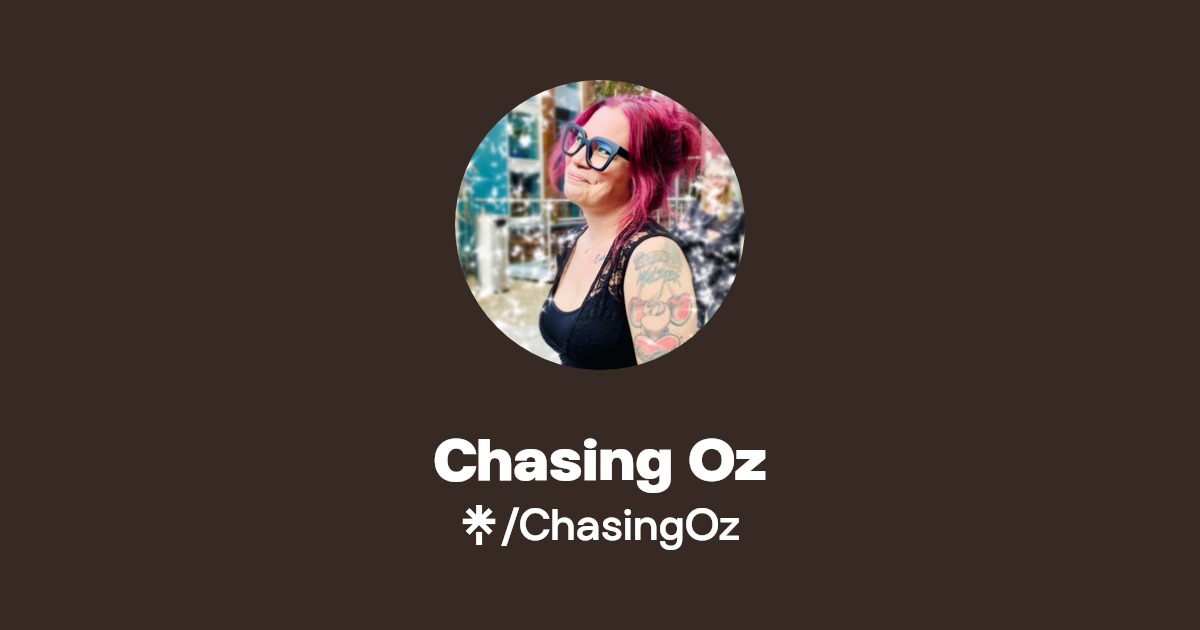 Chasing Oz | Facebook | Linktree