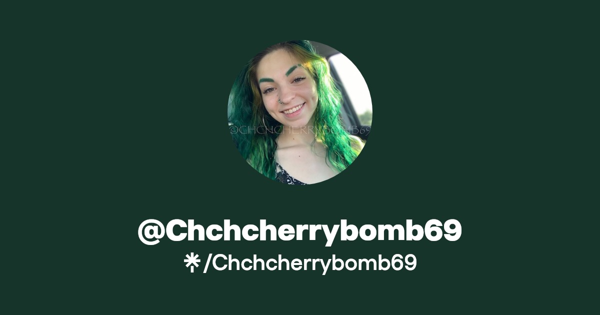 Chchcherrybomb69 - Find @Chchcherrybomb69 Onlyfans - Linktree