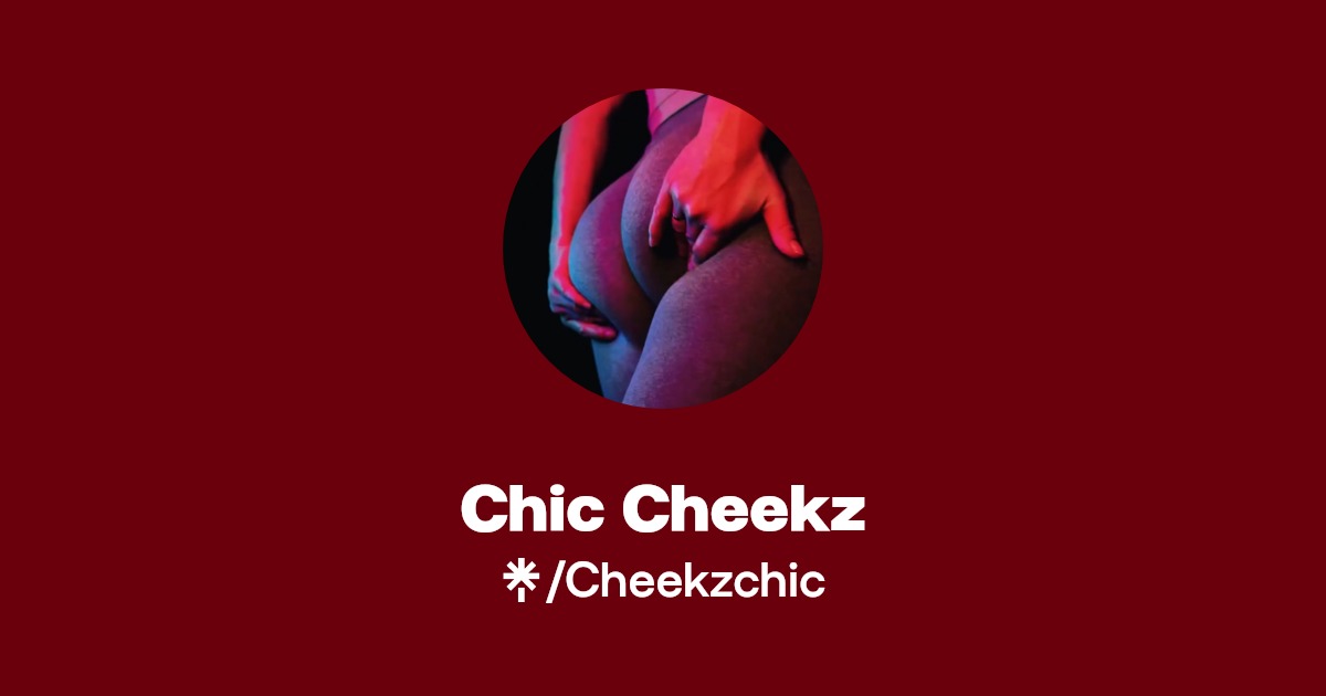 Chic Cheekz - Find Chic Cheekz Onlyfans - Linktree