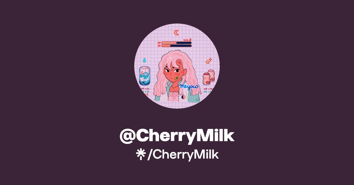 CherryMilk | Twitter, Instagram | Linktree