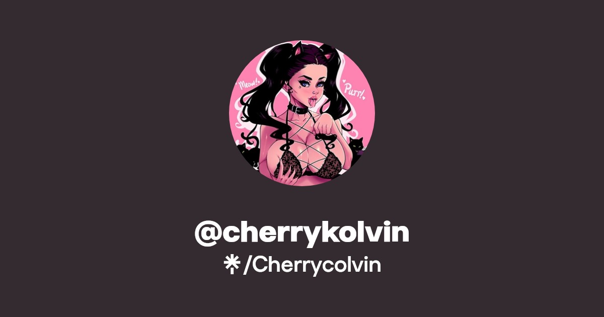 @cherrykolvin - Find @cherrykolvin Onlyfans - Linktree