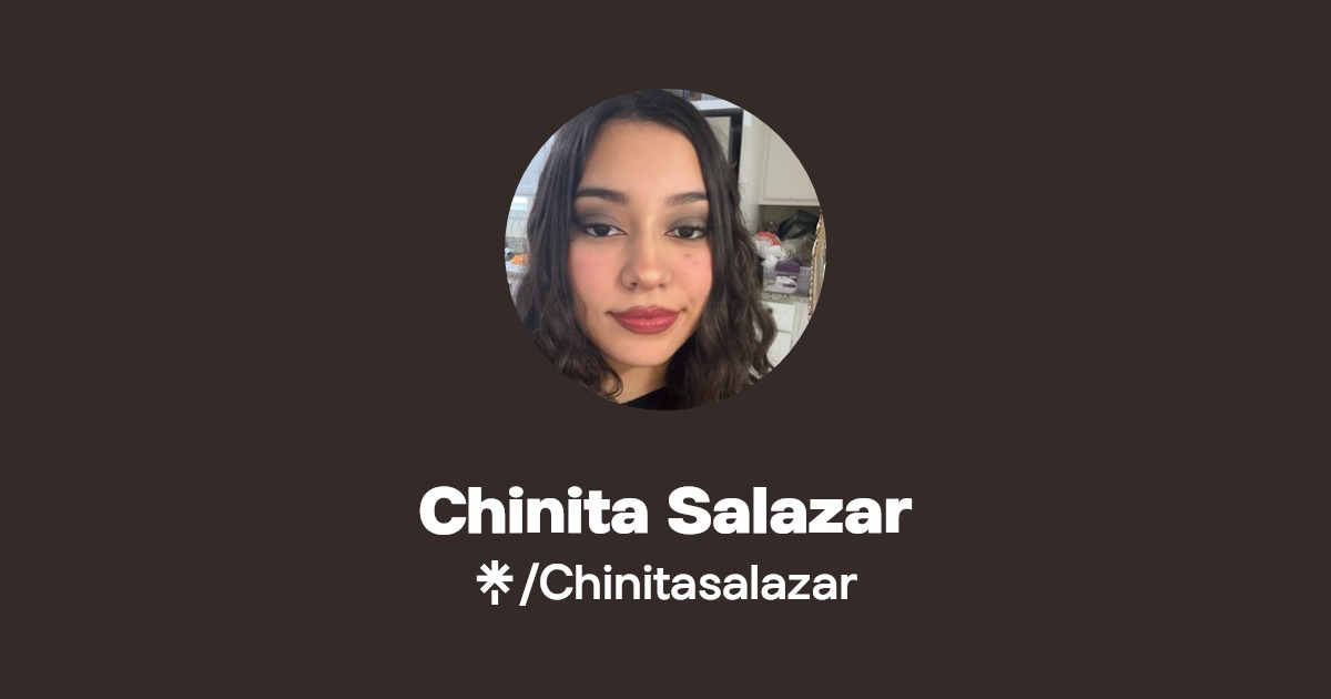 Chinita Salazar - Find Chinita Salazar Onlyfans - Linktree
