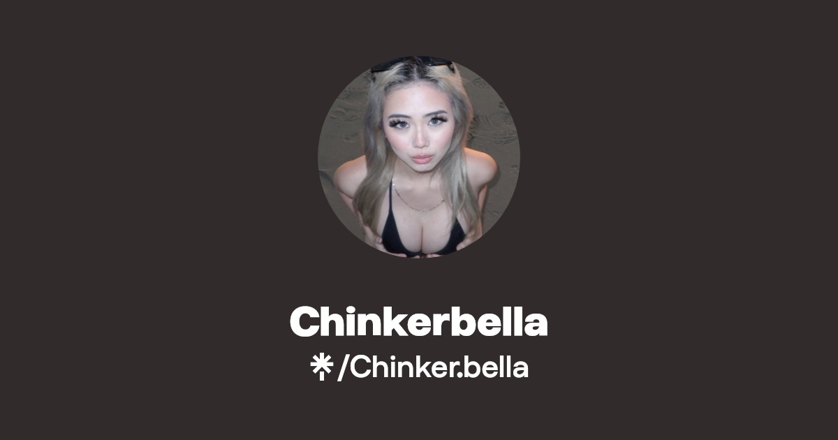 Chinkerbella - Find Chinkerbella Onlyfans - Linktree
