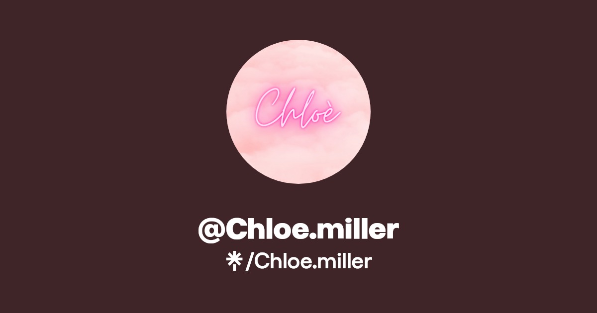 Chloe.miller - Find @Chloe.miller Onlyfans - Linktree