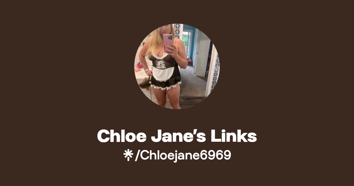 Chloe Jane’s Links - Find Chloe Jane’s Links Onlyfans - Linktree