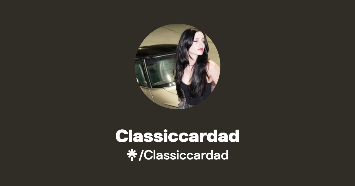 Classiccardad - Find Classiccardad Onlyfans - Linktree