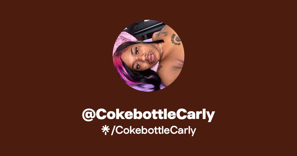 CokebottleCarly - Find @CokebottleCarly Onlyfans - Linktree