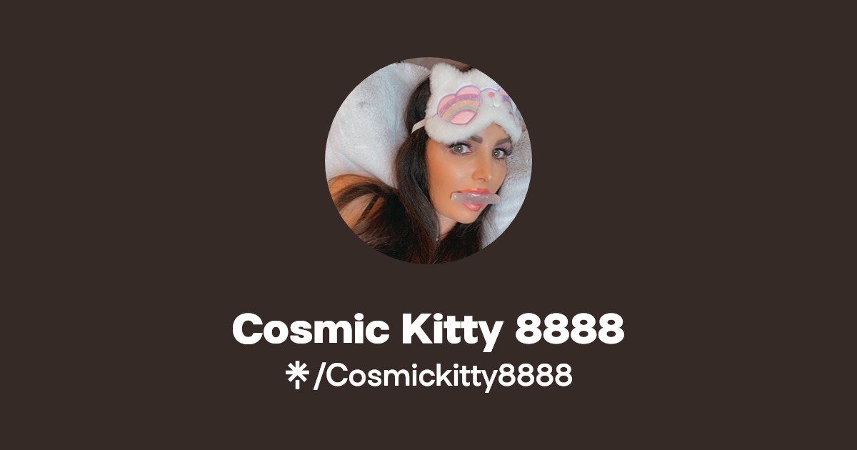 Cosmic Kitty 8888 - Find Cosmic Kitty 8888 Onlyfans - Linktree