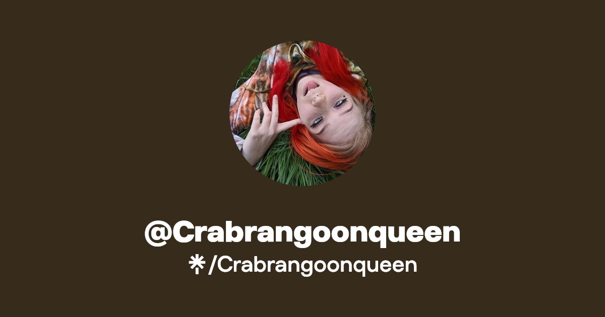 Crabrangoonqueen - Find @Crabrangoonqueen Onlyfans - Linktree