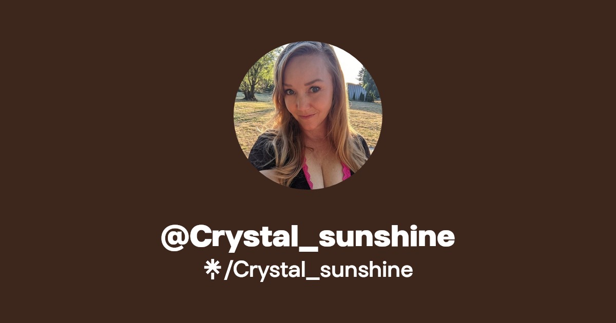 Crystal_sunshine - Find @Crystal_sunshine Onlyfans - Linktree