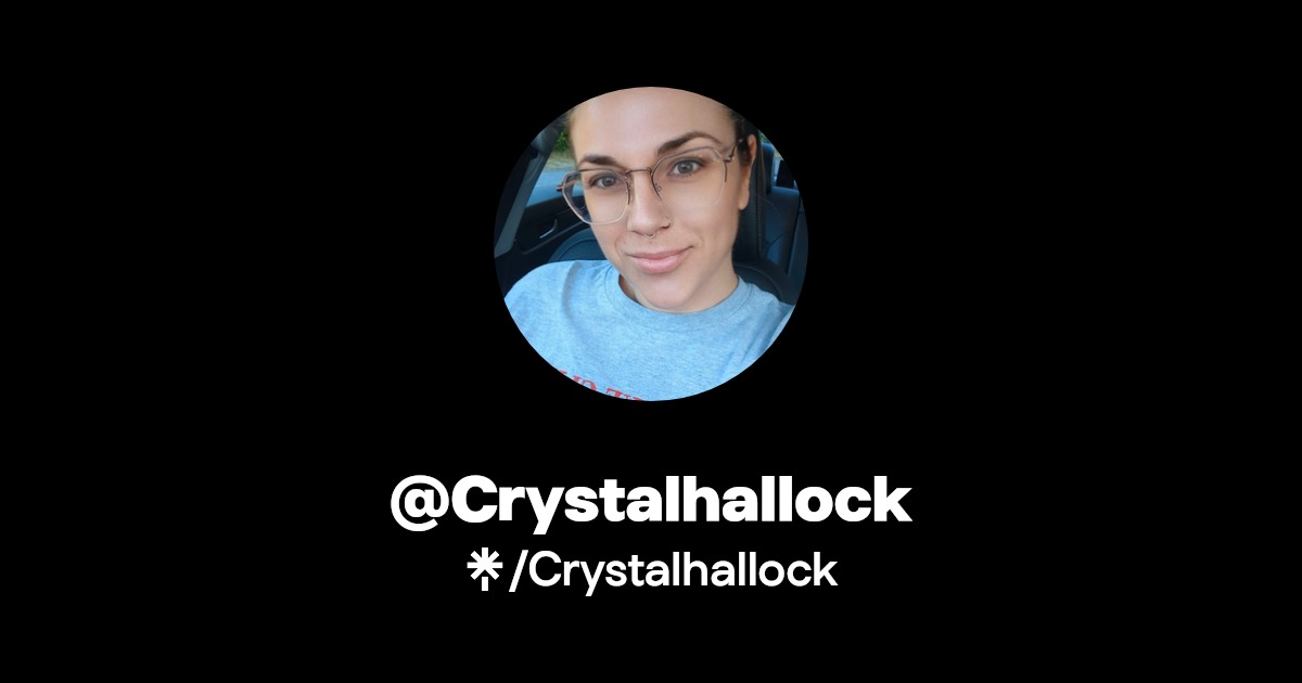 Crystalhallock | Instagram | Linktree