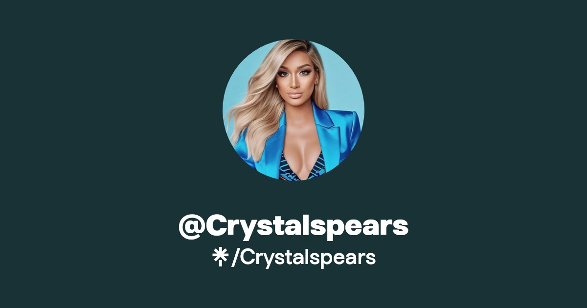 Crystalspears - Find @Crystalspears Onlyfans - Linktree