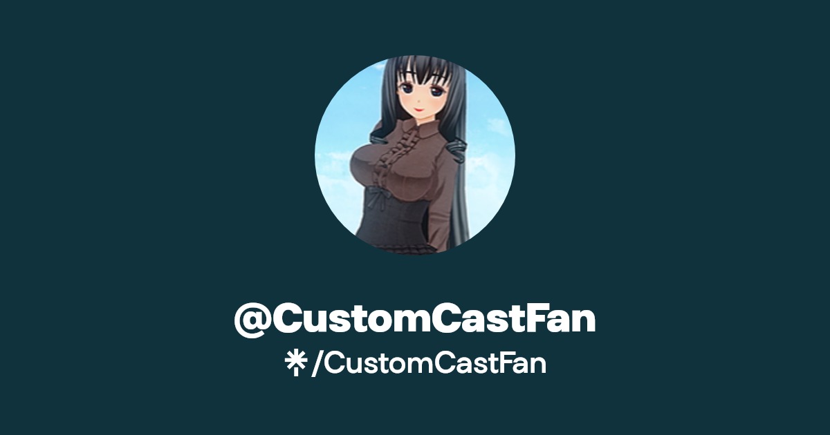 CustomCastFan Twitter, Instagram Linktree