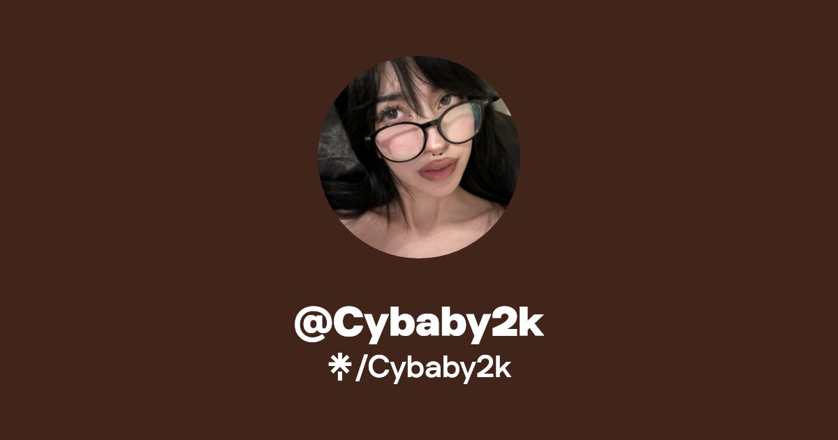Cybaby2k | Instagram, TikTok, Twitch | Linktree