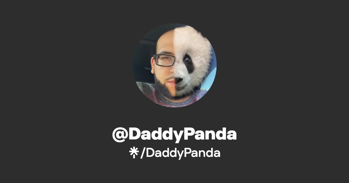 DaddyPanda | Instagram, TikTok, Twitch | Linktree