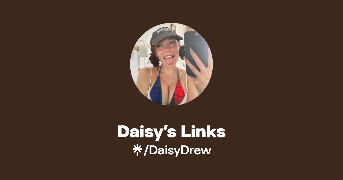 Daisy’s Links - Find Daisy’s Links Onlyfans - Linktree