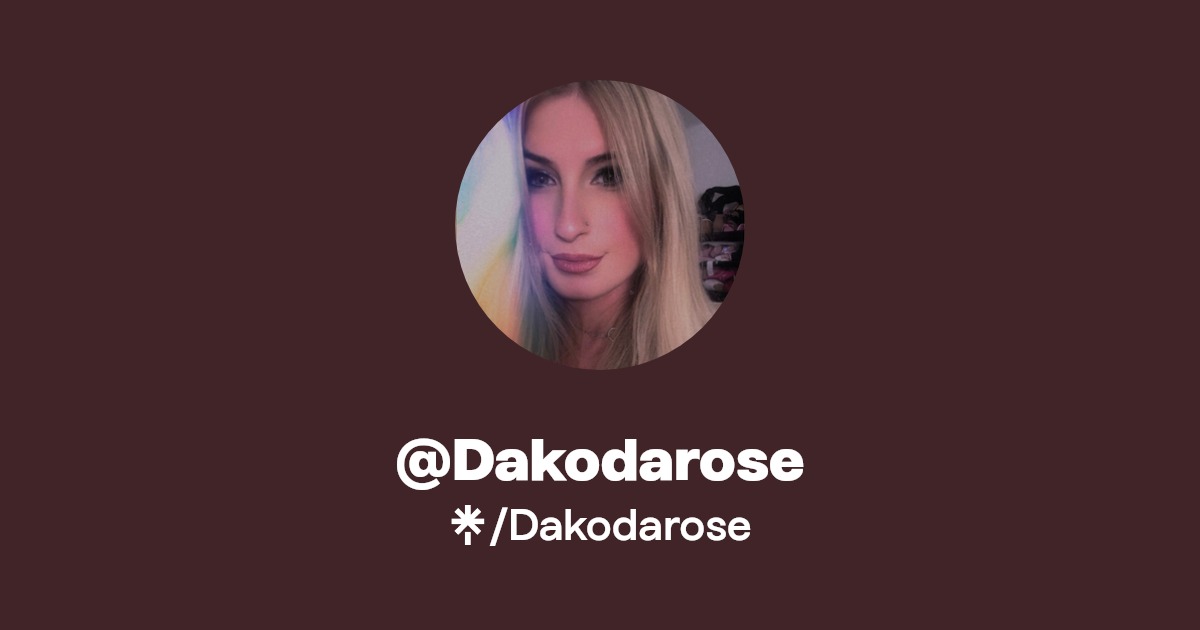 Dakodarose - Find @Dakodarose Onlyfans - Linktree