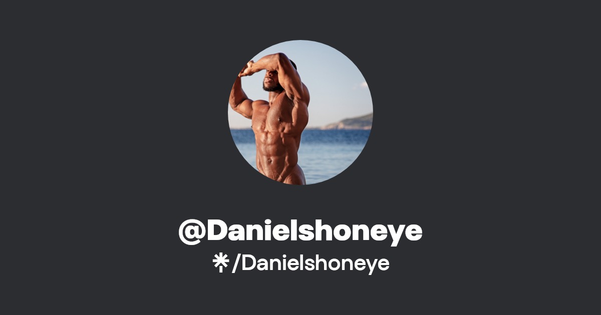 Danielshoneye - Find @Danielshoneye Onlyfans - Linktree