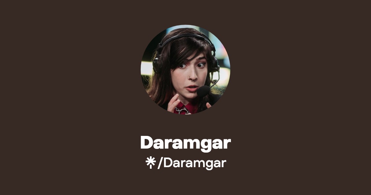 Daramgar | Instagram, TikTok, Twitch | Linktree
