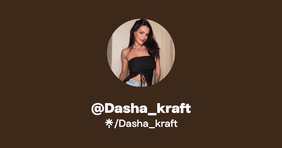 Dasha_kraft - Find @Dasha_kraft Onlyfans - Linktree