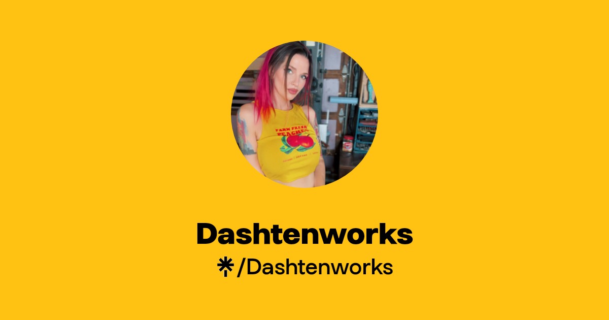 Dashtenworks - Find Dashtenworks Onlyfans - Linktree