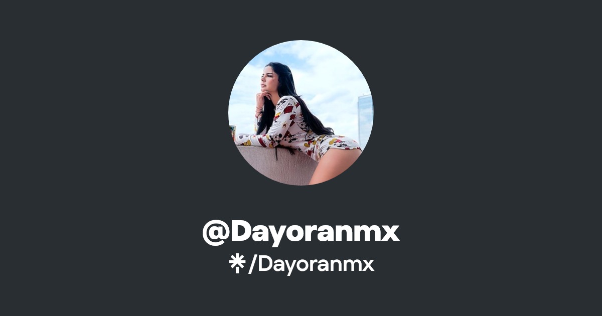 Dayoranmx - Find @Dayoranmx Onlyfans - Linktree