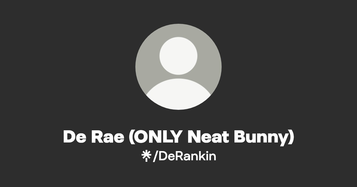 Only Neat Bunny , De Rae, RN | Linktree