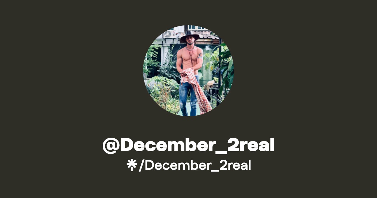 December_2real - Find @December_2real Onlyfans - Linktree