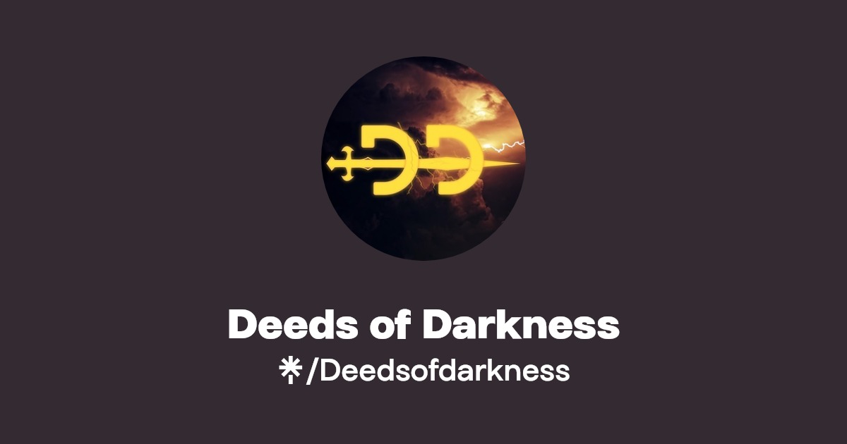Deeds of Darkness Twitter, Instagram Linktree