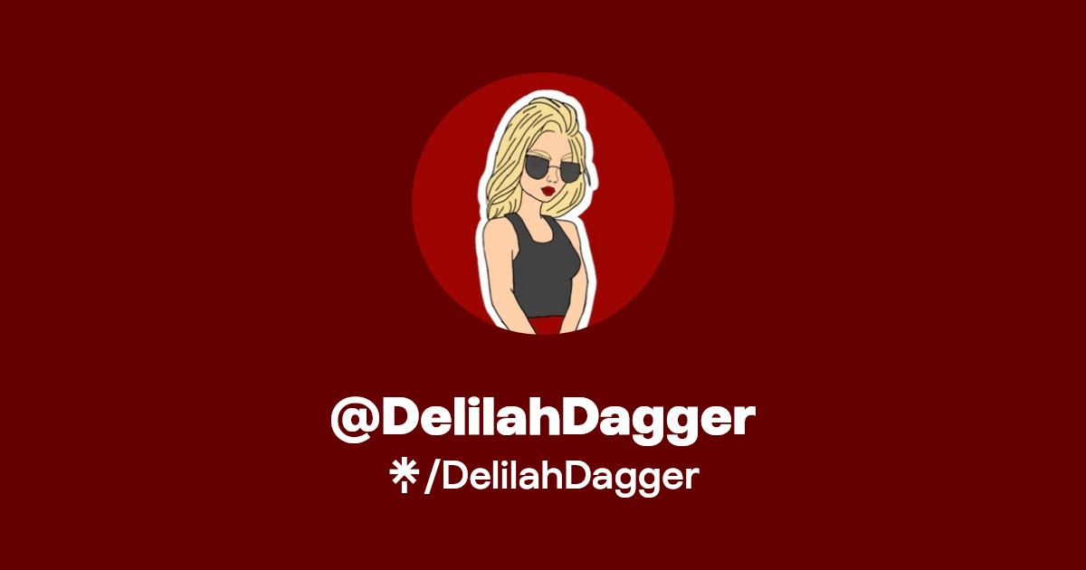 DelilahDagger | Twitter, Twitch | Linktree