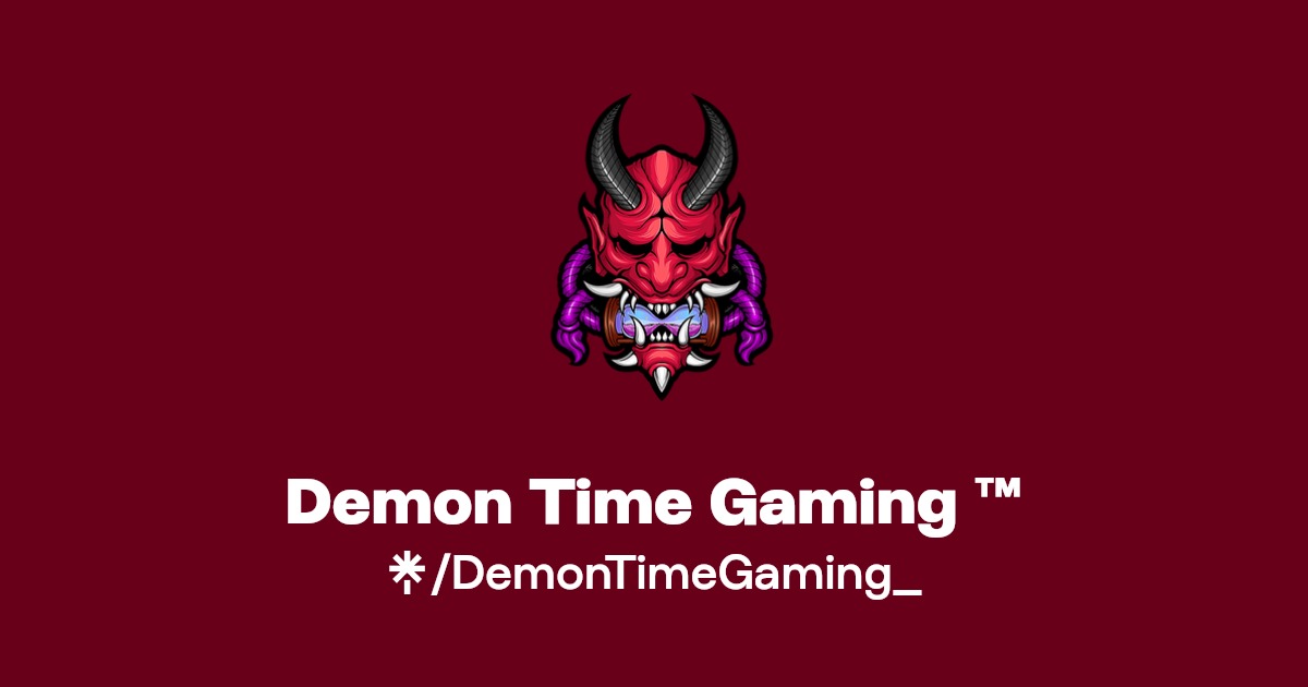 Demon Time Gaming ™ Instagram, TikTok Linktree