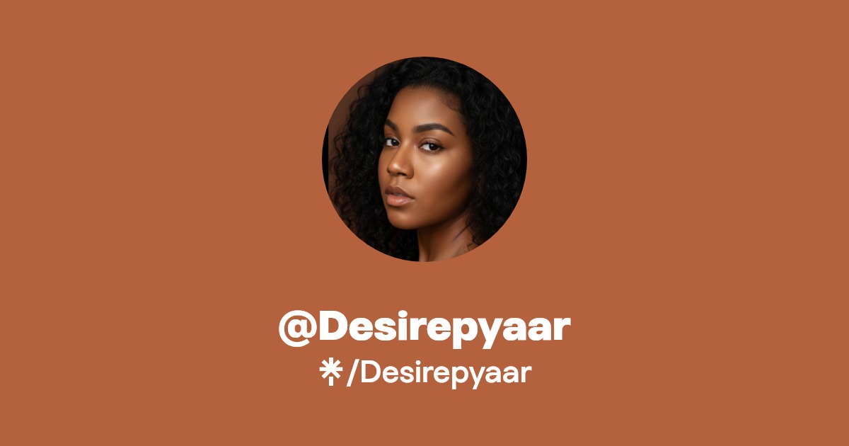 Desirepyaar - Find @Desirepyaar Onlyfans - Linktree