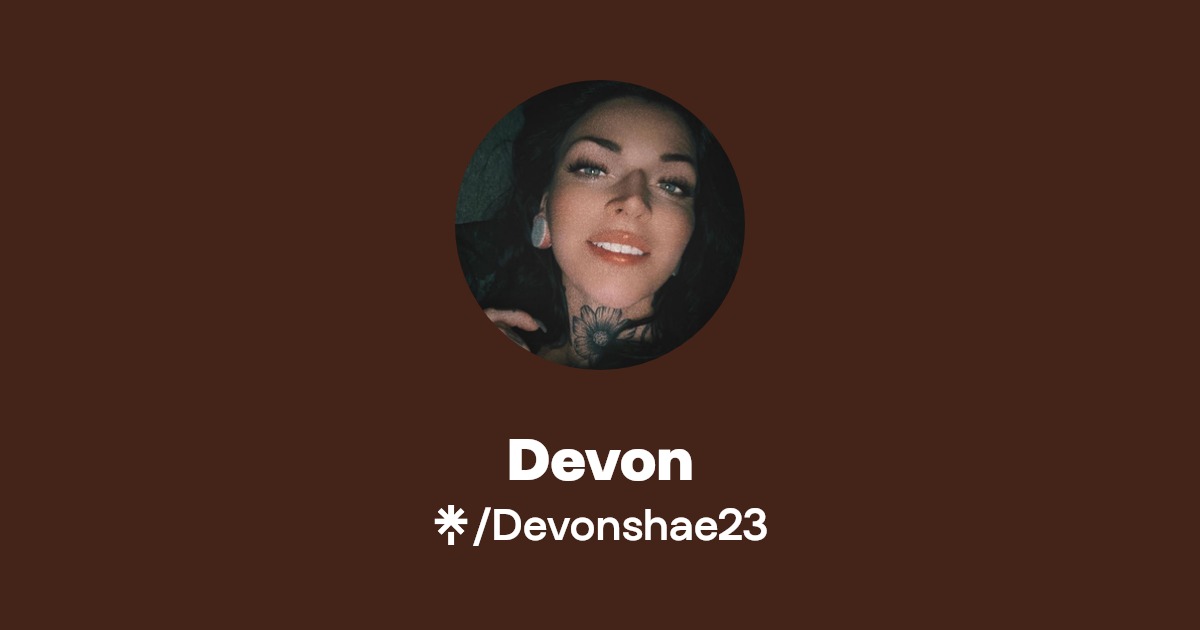 Devon | Instagram, Facebook, TikTok | Linktree