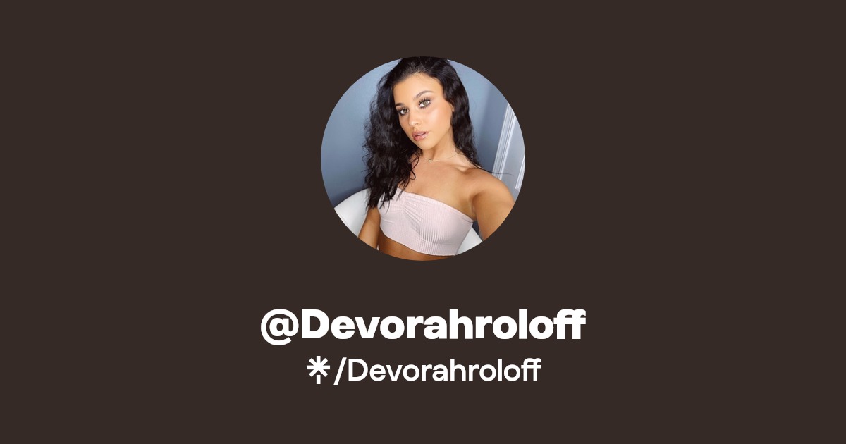 Devorahroloff - Find @Devorahroloff Onlyfans - Linktree