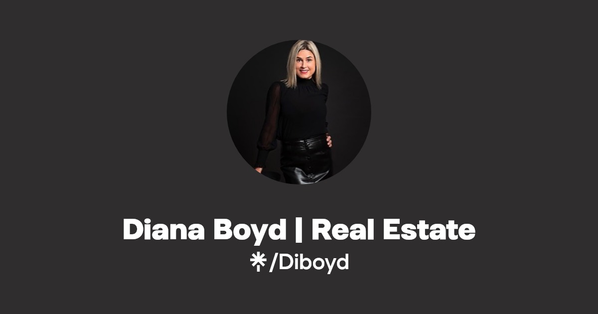 Diana Boyd Real Estate Instagram, Facebook Linktree